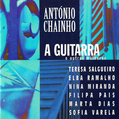 The cover of A Guitarra e Outras Mulheres by António Chaínho