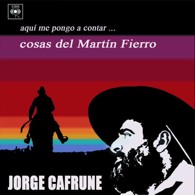 The cover of Aquí me pongo a contar... Cosas del Martín Fierro by Jorge Cafrune