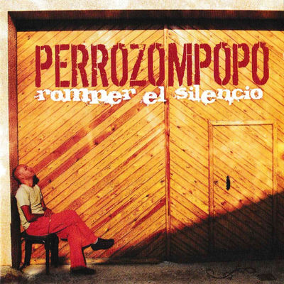 Cover von „Romper el Silencio“ von Perrozompopo