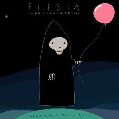 Cover von „Fiesta para los muertos“ von Alejandro y María Laura