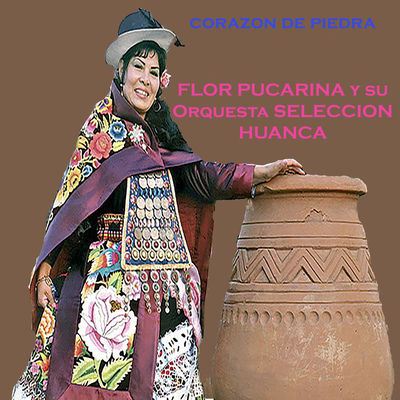 Cover von „Flor Pucarina y su Orquesta Selección Huanca“ von Flor Pucarina