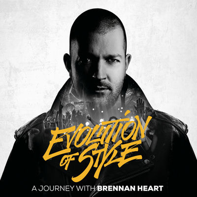 The cover of Evolution Of Style by Brennan Heart