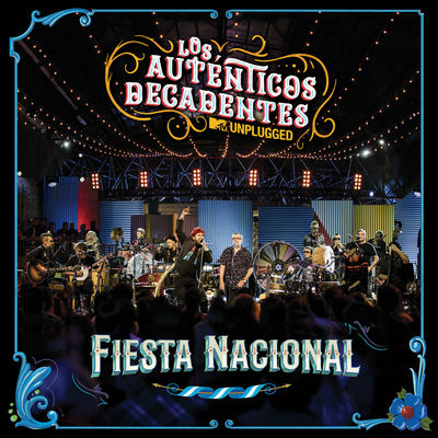 Cover von „Fiesta Nacional (MTV Unplugged)“ von Los Auténticos Decadentes