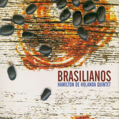 The cover of Brasilianos by Hamilton de Holanda Quinteto