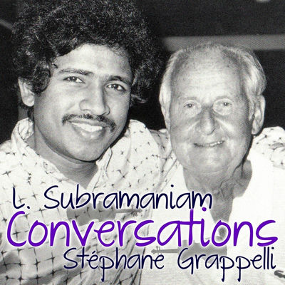 Cover von „Conversations“ von L. Subramaniam & Stéphane Grappelli