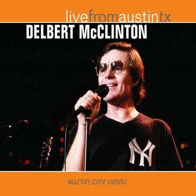 The cover of Live From Austin, TX by Delbert McClinton