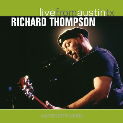 Cover von „Live From Austin, TX“ von Richard Thompson