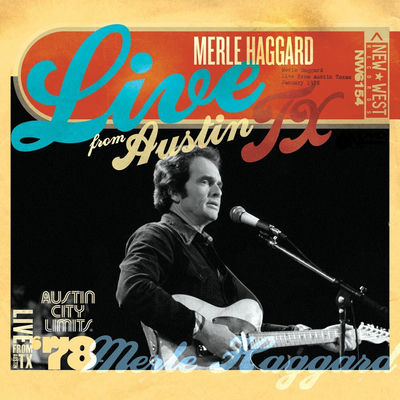 The cover of Live From Austin, TX '78 by Merle Haggard