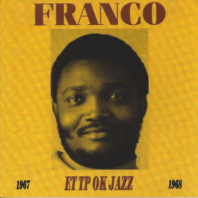 The cover of Franco et le TP OK Jazz 1967-1968 by Franco & le TPOK Jazz