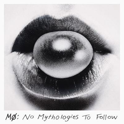 The cover of No Mythologies to Follow by MØ