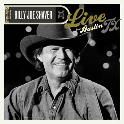The cover of Live From Austin, TX by Billy Joe Shaver