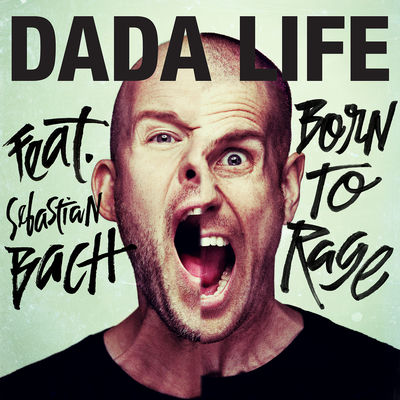 The cover of Born to Rage by Dada Life