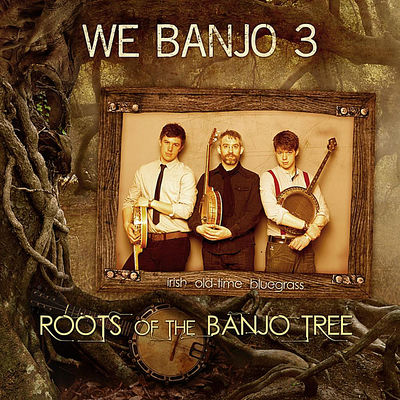 The cover of Roots of the Banjo Tree by We Banjo 3