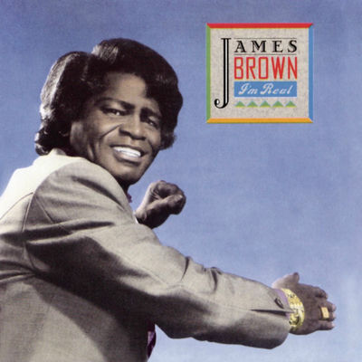 The cover of I'm Real by James Brown