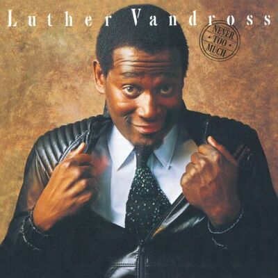 Cover von „Never Too Much“ von Luther Vandross
