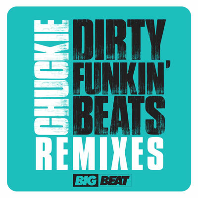 The cover of Dirty Funkin Beats Remixes by Chuckie
