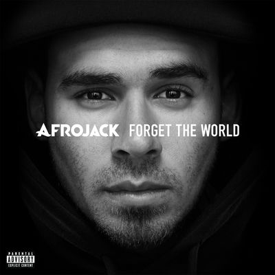The cover of Forget the World by AFROJACK