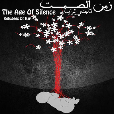 Cover von „The Age of Silence“ von Refugees of Rap
