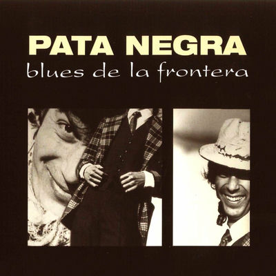 The cover of Blues de la frontera by Pata Negra