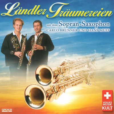 The cover of Ländler Träumereien by Carlo Brunner's Superländlerkapelle