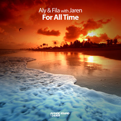 The cover of For All Time by Aly & Fila