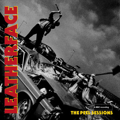 Cover von „The Peel Sessions“ von Leatherface