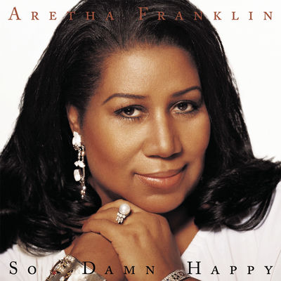 The cover of So Damn Happy by Aretha Franklin
