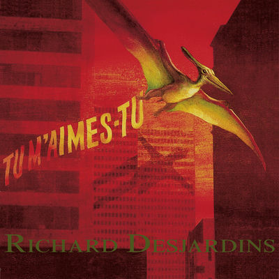 Cover von „Tu m'aimes-tu“ von Richard Desjardins
