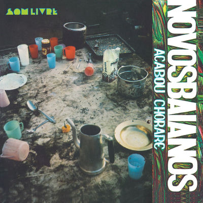 The cover of Acabou Chorare by Novos Baianos