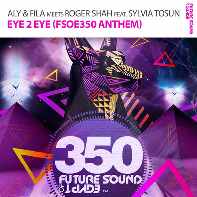 Cover von „Eye 2 Eye (FSOE 350 Anthem)“ von Aly & Fila