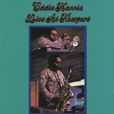 The cover of Live at Newport by Eddie Harris