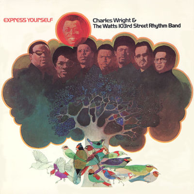 Cover von „Express Yourself“ von Charles Wright & The Watts 103rd Street Rhythm Band