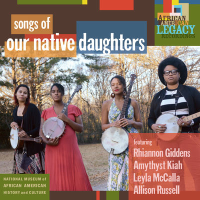 The cover of Songs of Our Native Daughters by Our Native Daughters