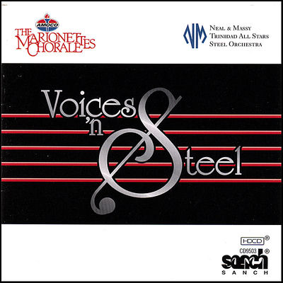 Cover von „Voices 'n Steel“ von The Marionettes Chorale and Neal & Massy Trinidad All Stars
