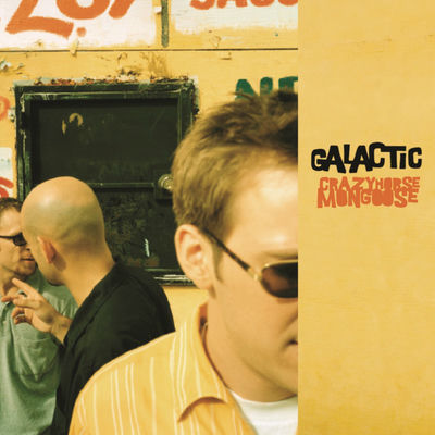 Cover von „Crazyhorse Mongoose“ von Galactic
