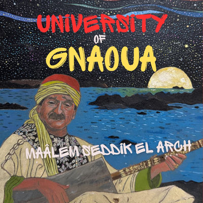 The cover of University of Gnaoua by Maâlem Seddik El Arch