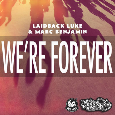 The cover of We're Forever by Laidback Luke