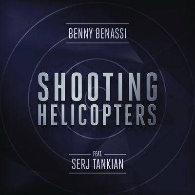 The cover of Shooting Helicopters by Benny Benassi
