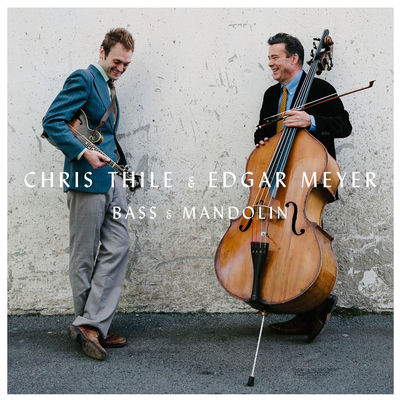 Cover von „Bass & Mandolin“ von Chris Thile & Edgar Meyer