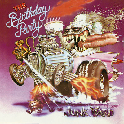 The cover of Junkyard by The Birthday Party