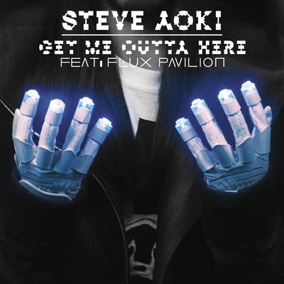 The cover of Get Me Outta Here by Steve Aoki