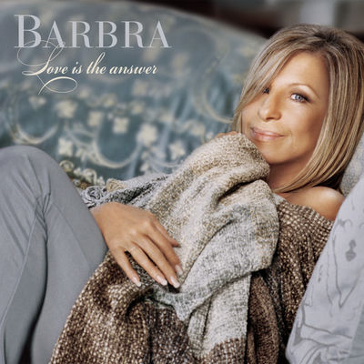 The cover of Love Is the Answer by Barbra Streisand