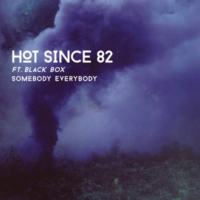 The cover of Somebody Everybody by Hot Since 82
