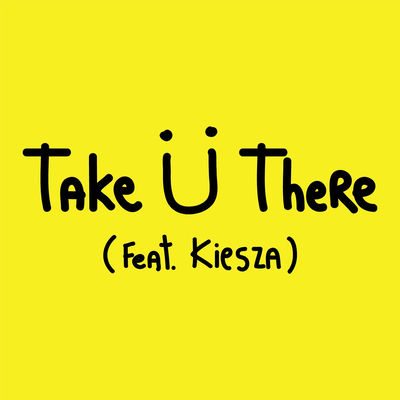 The cover of Take Ü There by Jack Ü
