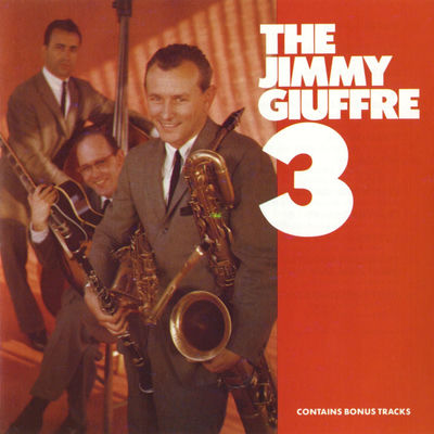 The cover of The Jimmy Giuffre 3 by Jimmy Giuffre