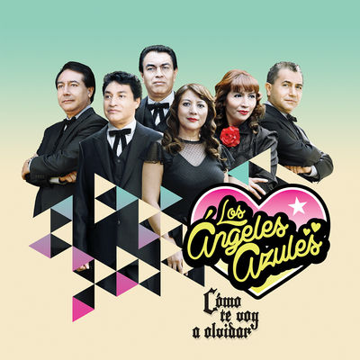 Cover von „Cómo te voy a olvidar“ von Los Ángeles Azules