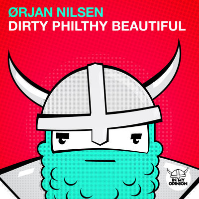 The cover of Dirty Philthy Beautiful by Orjan Nilsen