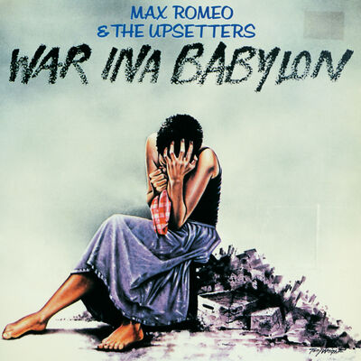 The cover of War Ina Babylon by Max Romeo & The Upsetters