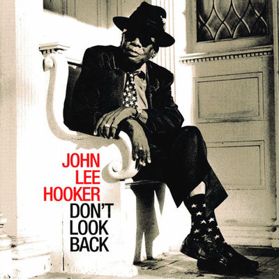 The cover of Don't Look Back by John Lee Hooker