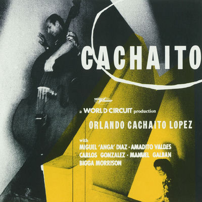 The cover of Cachaíto by Orlando "Cachaíto" López